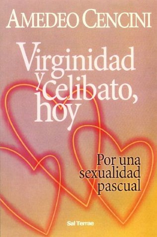 Virginidad y celibato, hoy: Por una sexualidad pascual (Paperback)