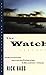 The Watch by Rick Bass