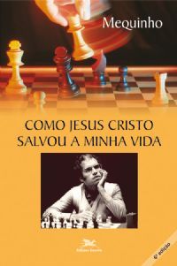Como Jesus Cristo salvou a minha vida (Paperback)