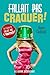 Fallait pas craquer ! by Aloysius Chabossot