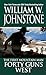 Forty Guns West (Preacher/The First Mountain Man Book 4)