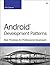 Android Development Patterns: Best Practices for Professional Developers (Developer's Library)