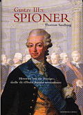 Gustav III:s spioner : historien om när Sverige skulle slå tillbaka franska revolutionen