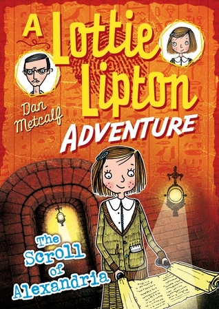 The Scroll of Alexandria - A Lottie Lipton Adventure