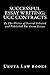 Successful Essay Writing: UCC Contracts (Prime Members Can Read This Book Free): (e book)