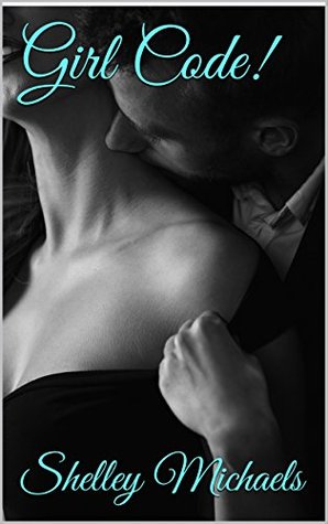 Girl Code! (Kindle Edition)