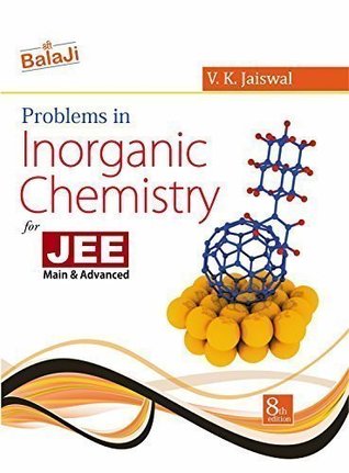 PROBLEMS IN INORGANIC CHEMISTRY FOR JEE MAIN & ADVANCED (Paperback)