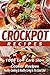 Crockpot Recipes - 100+ Slow Cooker Recipes - Healthy Cooking & Healthy Living Is The Good Life!