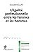 L'égalité professionnelle entre les femmes et les hommes