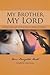 My Brother, My Lord: A Journey with James and Jesus from the Temple to the Tomb.
