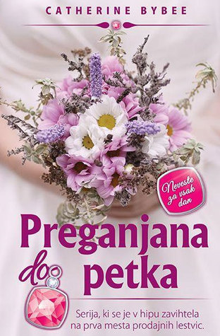Preganjana do petka (The Weekday Brides, #3)