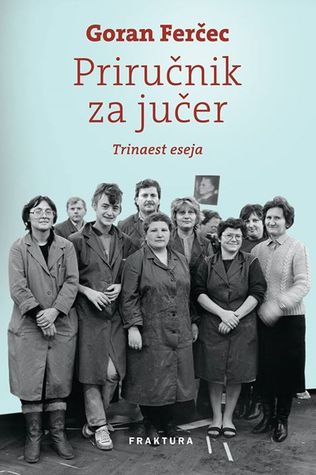 Priručnik za jučer (Hardcover)