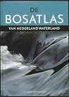 De Bosatlas van Nederland Waterland De Bosatlas van Nederland Waterland