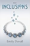 Inclusions by Emily Duvall