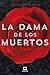 La dama de los muertos by Bernhard Aichner