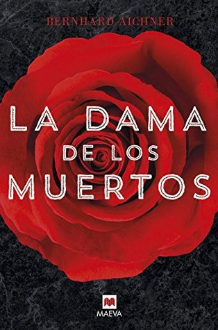 Portada de La dama de los muertos, de Bernhard Aichner