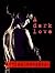 A Dark Love