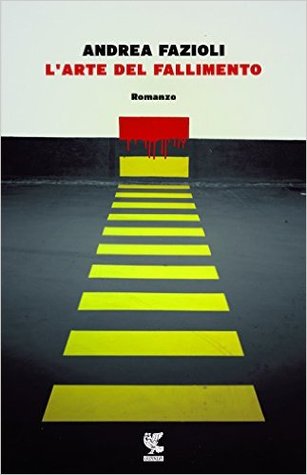 L'arte del fallimento (Kindle Edition)