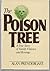 The Poison Tree: A True Sto...