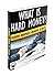 What is Hard Money?: Hard M...