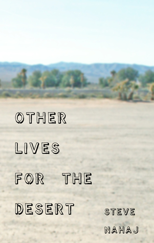 Other Lives for the Desert