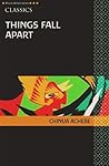 Things Fall Apart by Chinua Achebe