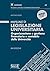 Manuale di Legislazione Universitaria: Organizzazione e gestione finanziaria e contabile delle Università (Italian Edition)