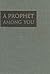 A Prophet Among You by T. Housel Jemison