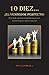 10 Diez... ¡EL VENDEDOR PERFECTO!:El vendedor que todo empresario desea tener. Manual de ventas y superación personal