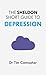 The Sheldon Short Guide to Depression
