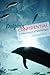 Dolphin Confidential: Confessions of a Field Biologist