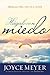 Hágalo con miedo: Obedezca a Dios en la cara del miedo (Spanish Edition)