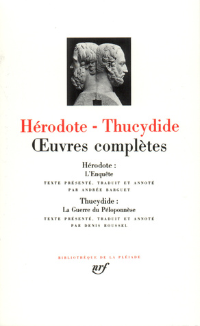 Hérodote - Thucydide : Œuvres complètes