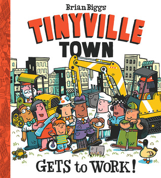 Tinyville Town: Gets to Work! (Hardcover)