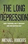 The Long Depression by Michael     Roberts