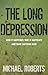 The Long Depression: Marxism and the Global Crisis of Capitalism