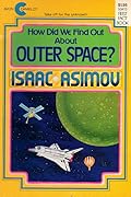 How Did We Find Out About Outer Space?