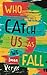 Who Will Catch Us As We Fall by Iman Verjee Who Will Catch Us As We Fall by Iman Verjee
