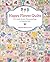 Happy Flower Quilts: 30 Colorful Quilts, Charming Bags and Cheerful Gifts