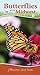 Butterflies of the Midwest: Identify Butterflies with Ease (Adventure Quick Guides)