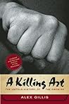A Killing Art: Th...