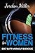 Fitness for Women: Best But...
