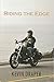 Riding The Edge by Kevin Draper