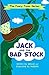 Jack and the Bad Stock: A Fancy Tale