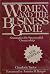Women and the Business Game: Strategies for Successful Ownership
