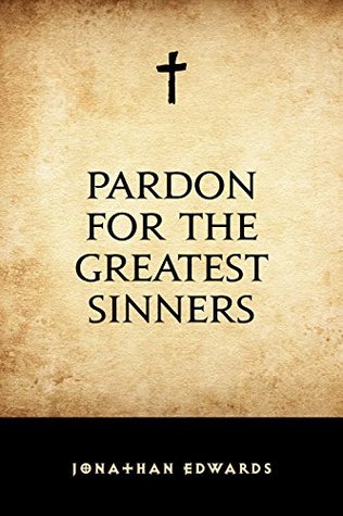 Pardon for the Greatest Sinners