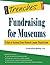 Fundraising for Museums: 8 Keys to Success Every Museum Leader Should Know