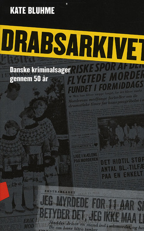 Drabsarkivet: Danske kriminalsager gennem 50 år (Paperback)
