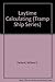 Laytime Calculating (Tramp Ship Series)