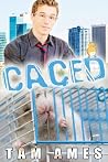 Caged